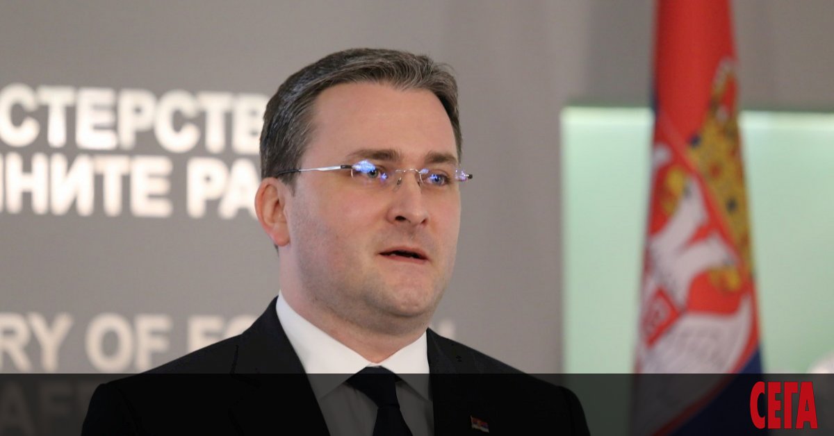 Министърът на външните работи на Сърбия Никола Селакович заяви, че