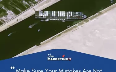 Маркетингови компании видяха възможност за слоган в заклещения кораб: ''Бъдете сигурни, че грешките ви няма да се отразят на вашия бизнес''.